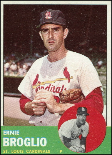 ernie broglio, 1963 Topps #313, Cardinals
