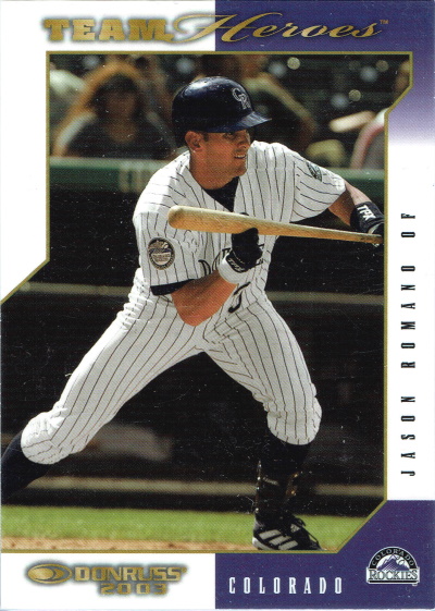 jason romano, 2003 donruss team heroes #176, rockies