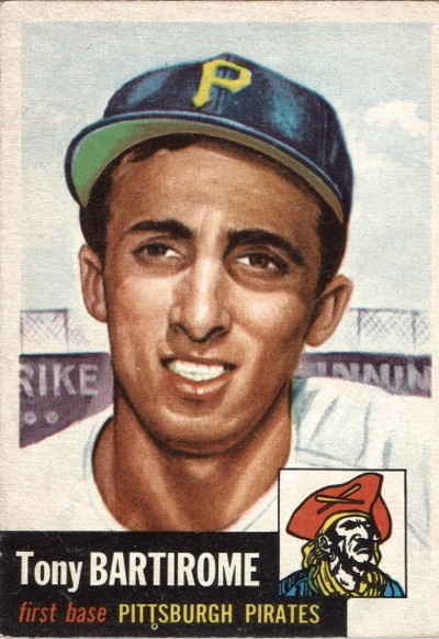 bartirome, tony bartirome, 1953 Topps #71, pirates